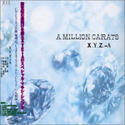 XYZ->A : A Million Carats